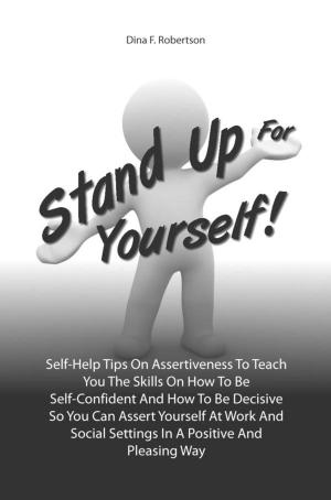 Cover of the book Stand Up For Yourself! by KMS Publishing