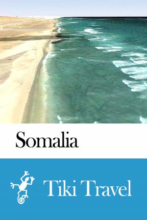 Cover of Somalia Travel Guide - Tiki Travel