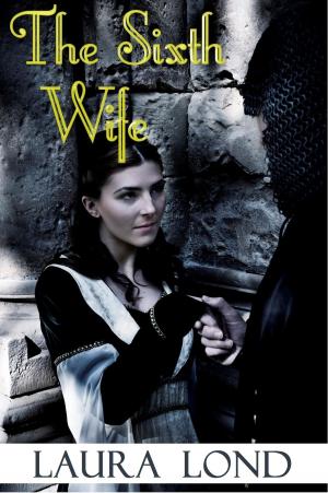 bigCover of the book The Sixth Wife (A Novella) by 