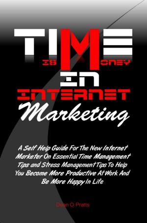 Cover of the book Time is Money in Internet Marketing by Aernoud Bourdrez, Jakob Schneider