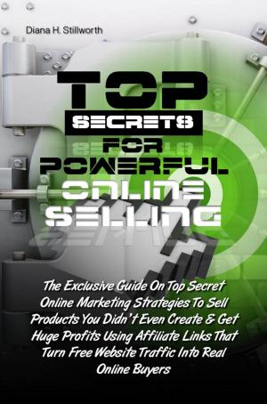 Cover of the book Top Secrets For Powerful Online Selling by Aaliyah K. Collins