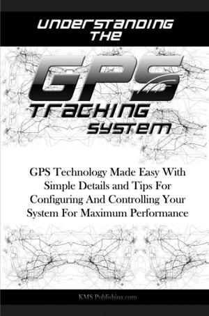Book cover of Understanding The GPS Tracking System