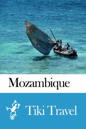 Cover of the book Mozambique Travel Guide - Tiki Travel by Tiki Travel