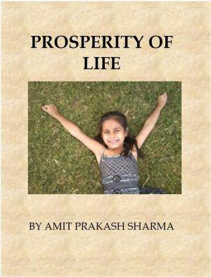 Cover of the book Prosperity of Life by Joe Rawlinson