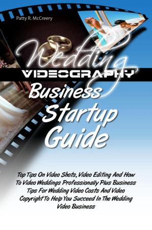 Book cover of Wedding Videography Business Startup Guide