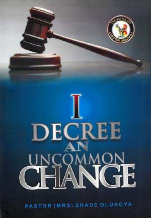 Book cover of I Decree an Uncommon Change