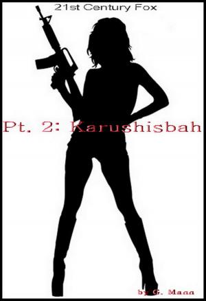 bigCover of the book 21st Century Fox: Pt. II - Karushisbah by 