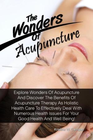 Cover of the book The Wonders Of Acupuncture by Henry A. Bailey