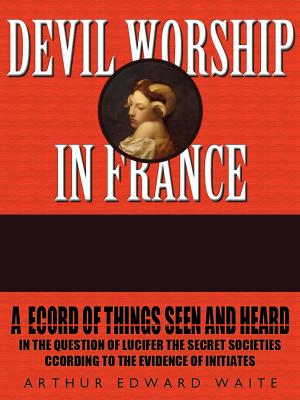 Cover of the book Devil Worship In France by J. L. Stocks.