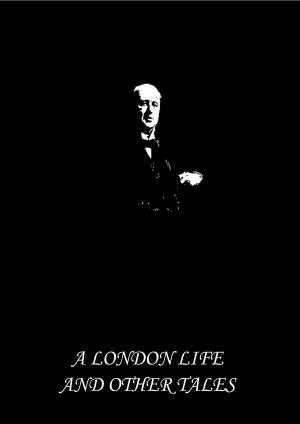 Cover of the book A London Life by William Elliot Griffis