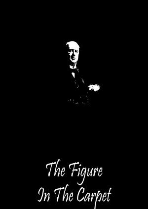 Cover of the book The Figure In The Carpet by David Ball