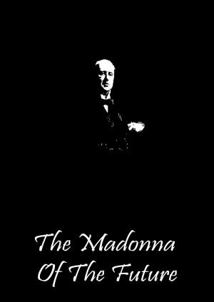 Cover of the book The Madonna Of The Future by Leo Tolstoy