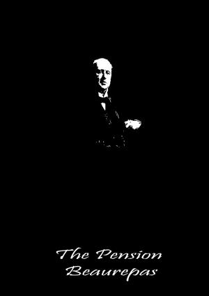 Cover of the book The Pension Beaurepas by John Galsworthy