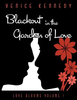 Cover of the book Blackout in the Garden of Love by Kelsey Browning