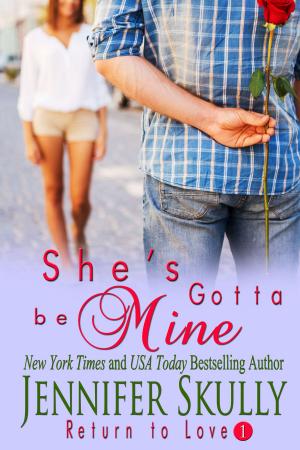 Cover of the book She's Gotta Be Mine by KaLyn Cooper