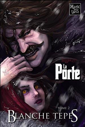 Book cover of SAGA LA PORTE -2- Blanche Tepes