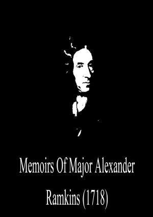 Book cover of Memoirs Of Major Alexander Ramkins (1718)