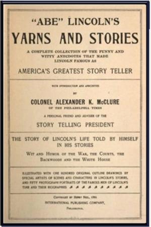 Cover of the book "Abe" Lincoln's Yarns and Stories by Steven Kay