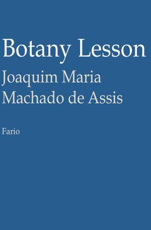 Cover of the book Botany Lesson by Joaquim Maria Machado de Assis
