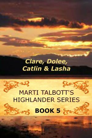 Cover of the book Marti Talbott's Highlander Series by Sharon Swain