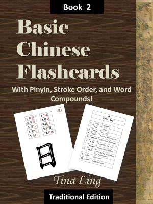 Book cover of Basic Chinese Flash Cards 2, with Stroke Order, Pinyin, and Word Compounds! (Traditional Characters)