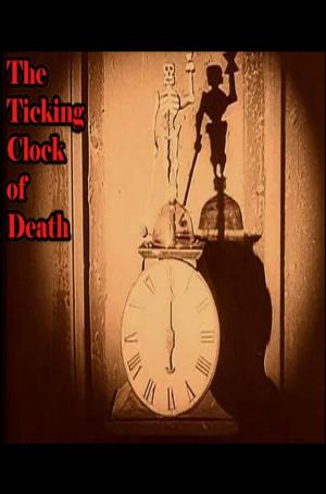 Book cover of The Ticking Clock of Death