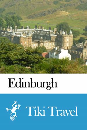 Cover of the book Edinburgh (Scotland) Travel Guide - Tiki Travel by Tiki Travel