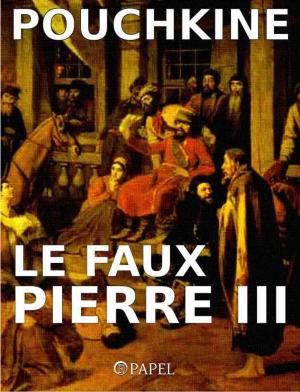 Cover of the book Le faux Pierre III by Paul de Kock, Zero Papel