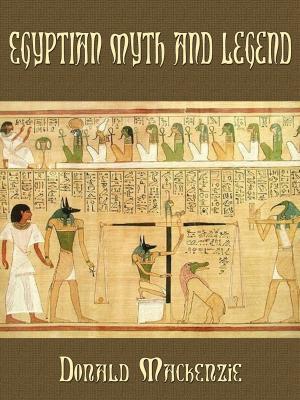 Book cover of Egyptian Myth and Legend
