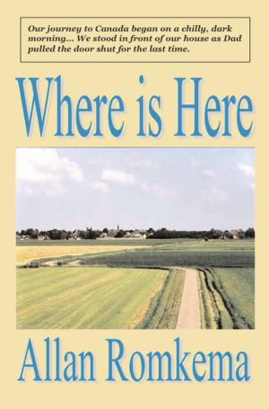 Cover of the book Where is Here by Dan Propp