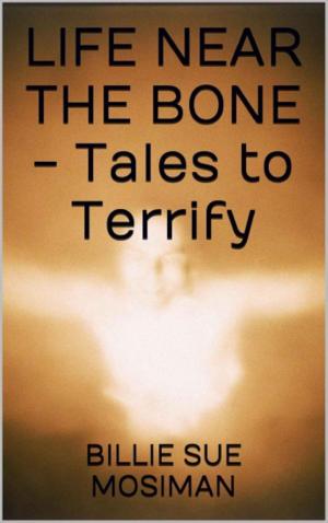 Book cover of Life Near the Bone