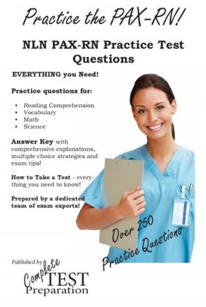 Cover of the book Practice the PAX RN NLN PAX-RN Practice Test Questions by Complete Test Preparation lnc.