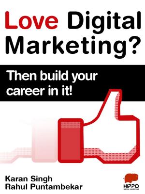 Book cover of Love Digital Marketing? Then build your career in it!