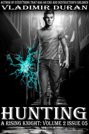 Cover of Hunting by Vladimir Duran, A Rising Knight Publishing
