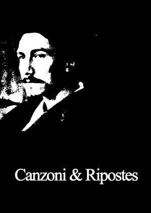 Cover of the book Canzoni & Ripostes by Elizabeth Cleghorn Gaskell