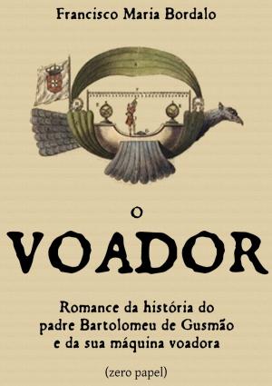 Cover of the book O voador by Manuel Pinheiro Chagas