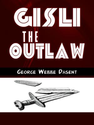 Cover of Gisli The Outlaw by George Webbe Dasent, AppsPublisher