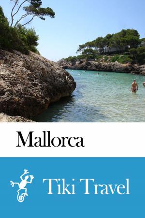 Book cover of Mallorca (Spain) Travel Guide - Tiki Travel