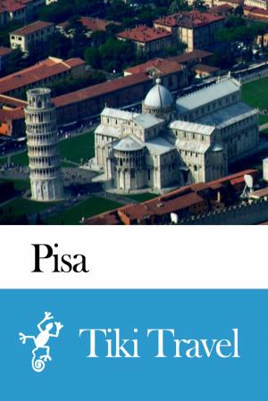 Book cover of Pisa (Italy) Travel Guide - Tiki Travel