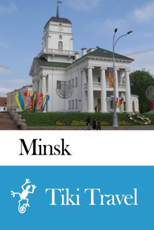 Cover of Minsk (Belarus) Travel Guide - Tiki Travel