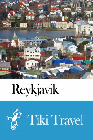bigCover of the book Reykjavik (Iceland) Travel Guide - Tiki Travel by 