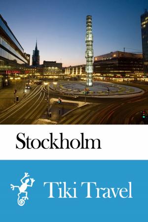 Cover of the book Stockholm (Sweden) Travel Guide - Tiki Travel by Tiki Travel