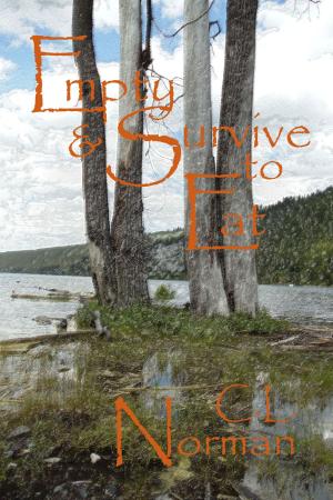 Cover of the book Empty & Survive To Eat by Ellie Reynylt