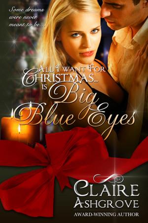 Cover of the book All I Want For Christmas...Is Big Blue Eyes by Jan Reid