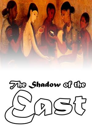 Cover of the book The Shadow Of The East by Sir Walter Scott