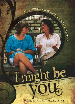 Cover of the book I Might Be You: An Exploration of Autism and Connection by Toralf Sperschneider