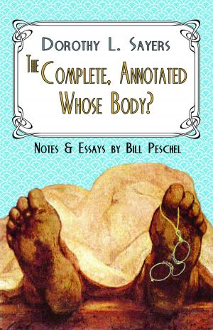 Cover of the book The Complete, Annotated Whose Body? by Bill Peschel, R.C. Lehmann, P.G. Wodehouse
