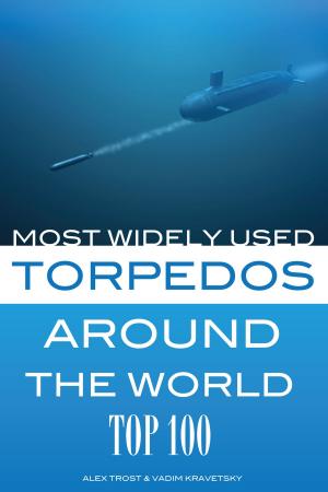 Book cover of Most Widely Used Torpedoes Around the World