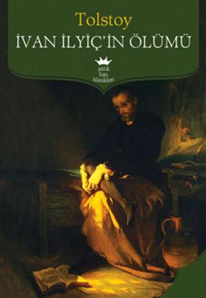 Cover of the book İvan İlyiç'in Ölümü by Lev Nikolayeviç Tolstoy