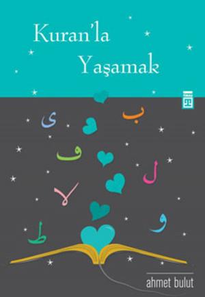 Cover of the book Kuran'la Yaşamak by Murat Beyazyüz